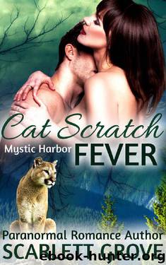 Cat Scratch Fever by Scarlett Grove