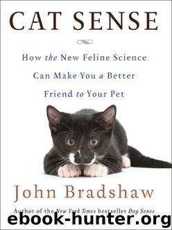 Cat Sense by John Bradshaw