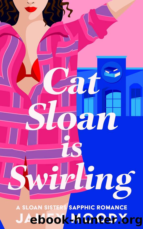 Cat Sloan is Swirling: A fake relationship leads to a sapphic romance (Sloan Sisters Sapphic Romance Book 3) by Jamey Moody