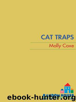Cat Traps by Molly Coxe