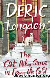 Cat Who Came in From the Cold by Deric Longden