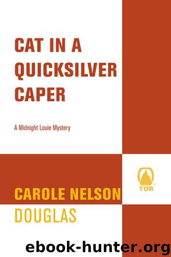 Cat in a Quicksilver Caper by Carole Nelson Douglas