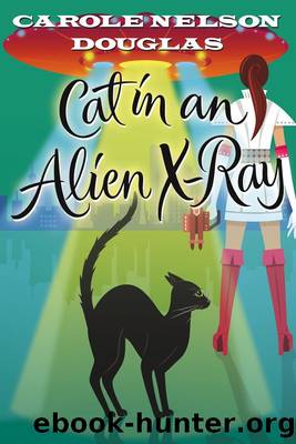 Cat in an Alien X-Ray by Carole Nelson Douglas
