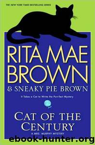 Cat of the Century: A Mrs. Murphy Mystery by Rita Mae Brown