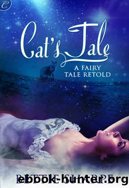Cat's Tale: A Fairy Tale Retold by Bettie Sharpe