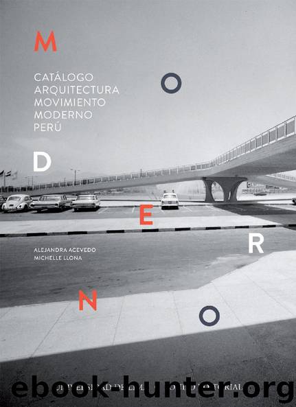 Catálogo Arquitectura Movimiento Moderno Perú by Alejandra Acevedo & Michelle Llona