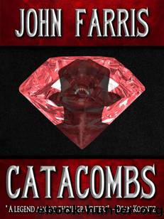 Catacombs by John Farris
