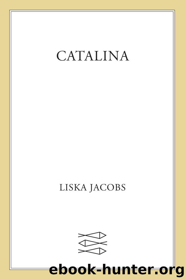 Catalina by Liska Jacobs