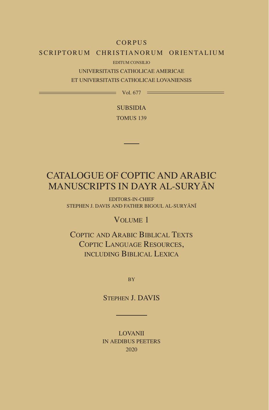 Catalogue of Coptic and Arabic Manuscripts in Dayr Al-Suryan: Coptic and Arabic Biblical Texts by Stephen J. Davis