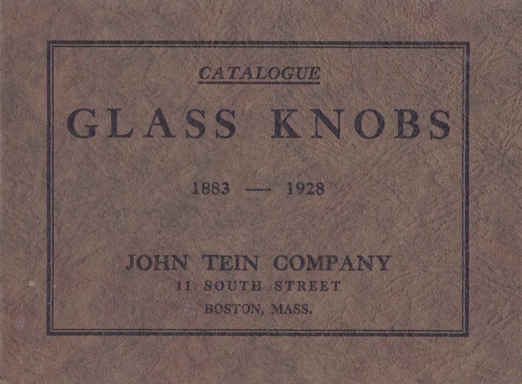Catalogue of Glass Door Knobs: John Tein Company (1928) by John Tein Company