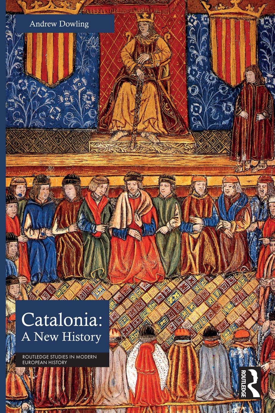 Catalonia: A New History by Andrew Dowling