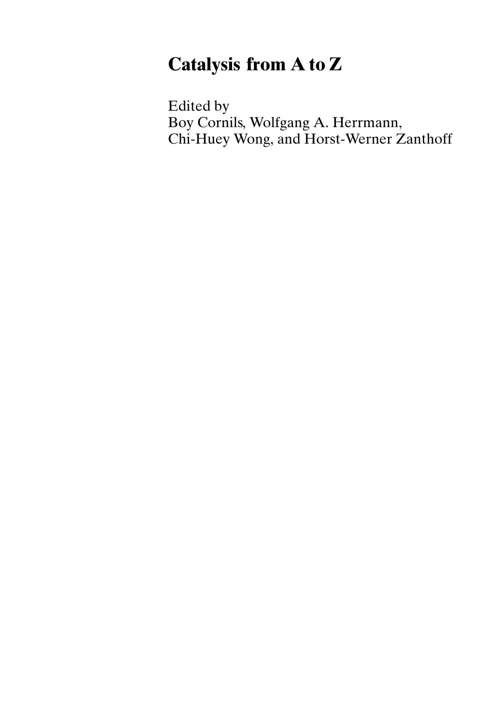 Catalysis from A to Z: A Concise Encyclopedia, 4 Volume Set by Boy Cornils Wolfgang A. Herrmann Martin Muhler Chi-Huey Wong