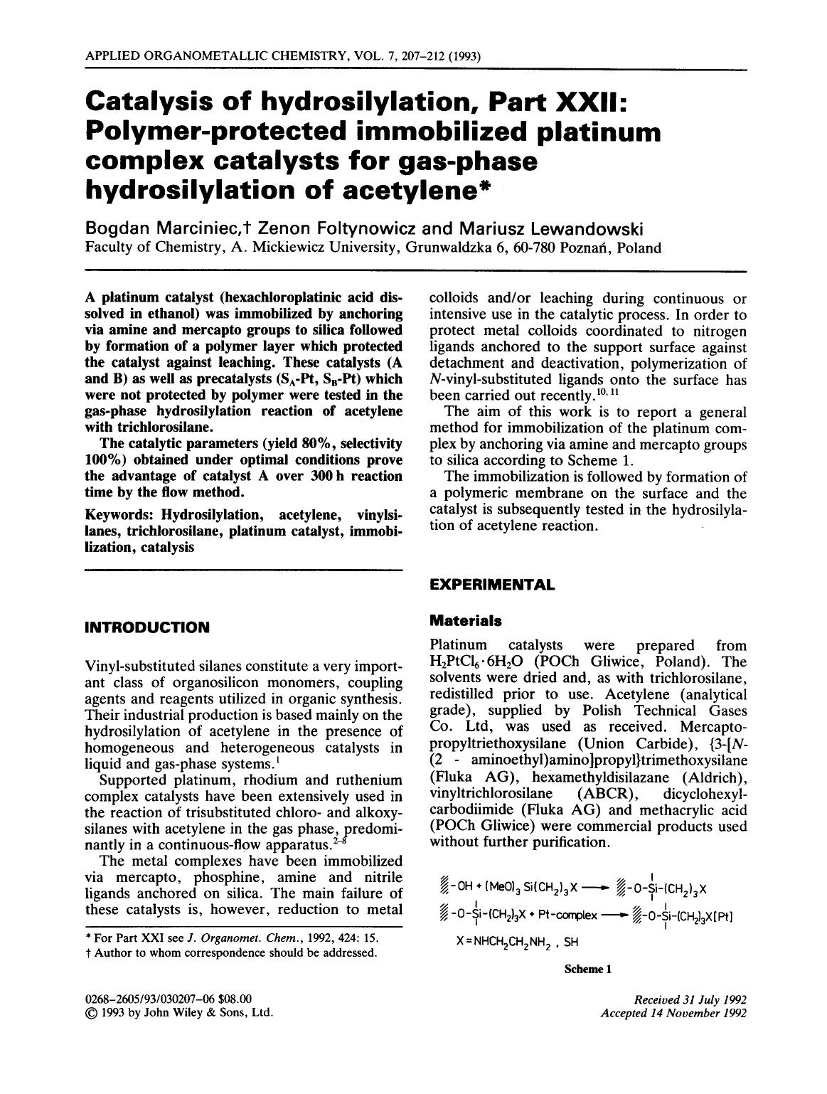 Catalysis of hydrosilylation, part XXII: Polymer-protected immobilized platinum complex catalysts for gas-phase hydrosilylation of acetylene by Unknown