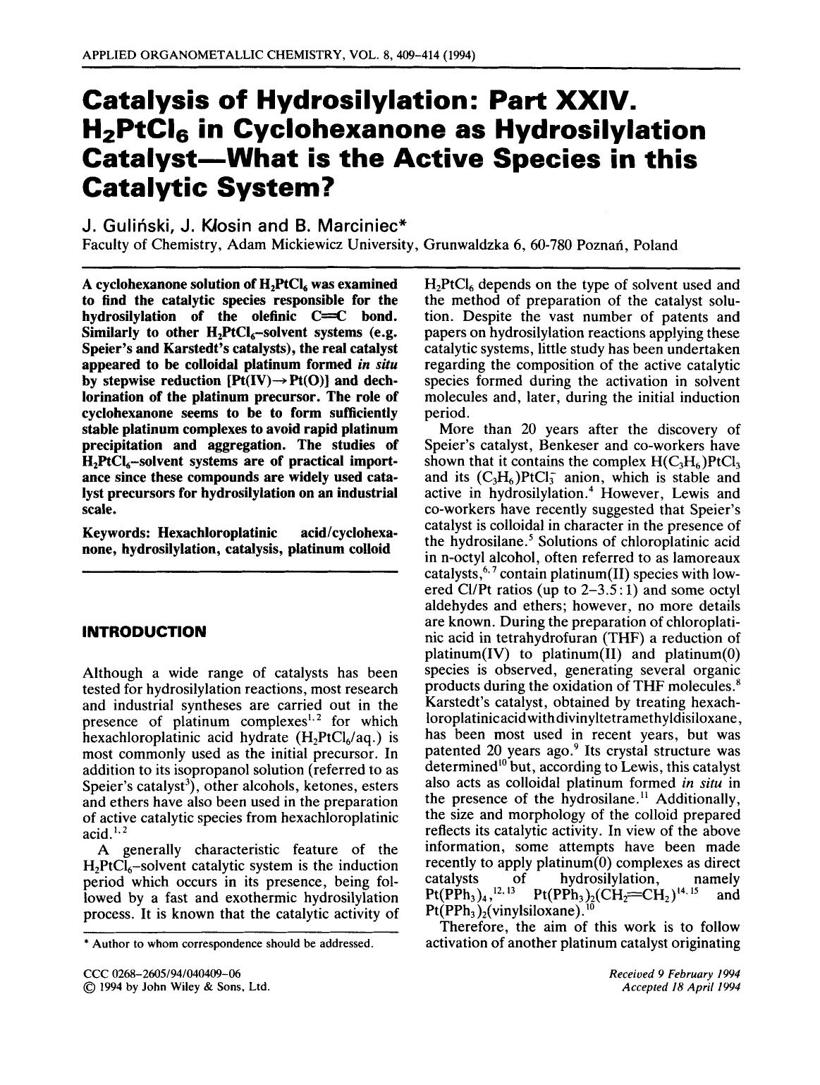 Catalysis of hydrosilylation: Part XXIV. H2PtCl6 in cyclohexanone as hydrosilylation catalyst-what is the active species in this catalytic system? by Unknown