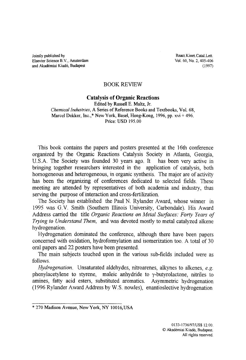 Catalysis of organic reactions by Unknown