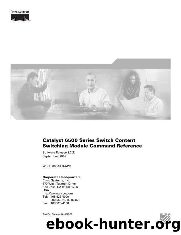 Catalyst 6500 Series Switch Content Switching Module Command Reference 3.2 by Unknown