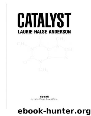 Catalyst by Laurie Halse Anderson