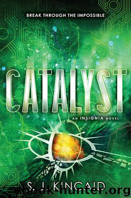 Catalyst by S. J. Kincaid