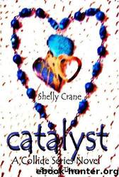 Catalyst by Shelly Crane