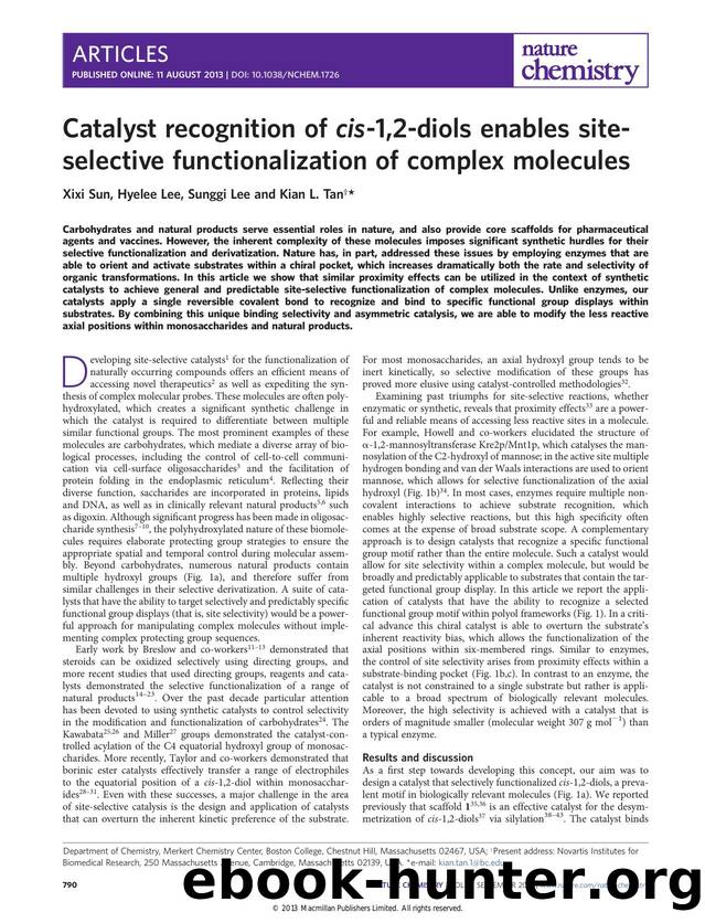 Catalyst recognition of <i>cis<i>-1,2-diols enables site-selective functionalization of complex molecules by Xixi Sun & Hyelee Lee & Sunggi Lee & Kian L. Tan