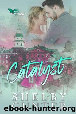 Catalyst: A GrumpySunshine, Office Romance (The Metamorphosis Series Book 1) by Shelby Gunter