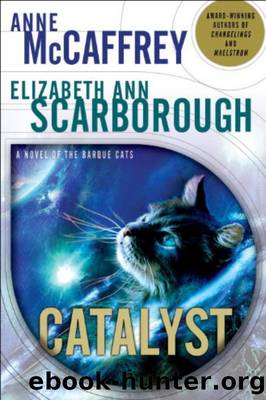 Catalyst: A Tale of the Barque Cats by Anne McCaffrey & Elizabeth Ann Scarborough