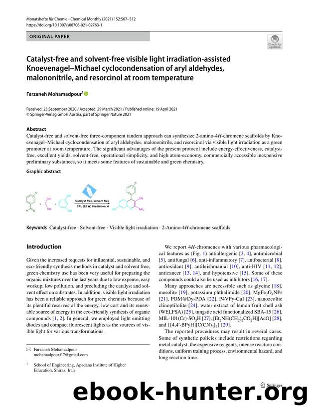Catalyst-free and solvent-free visible light irradiation-assisted KnoevenagelâMichael cyclocondensation of aryl aldehydes, malononitrile, and resorcinol at room temperature by Farzaneh Mohamadpour