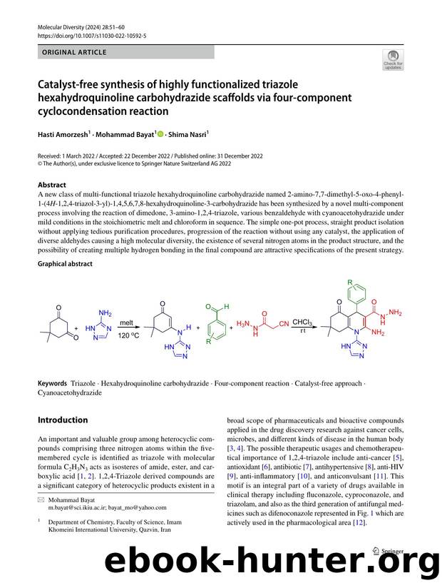 Catalyst-free synthesis of highly functionalized triazole hexahydroquinoline carbohydrazide scaffolds via four-component cyclocondensation reaction by Hasti Amorzesh & Mohammad Bayat & Shima Nasri