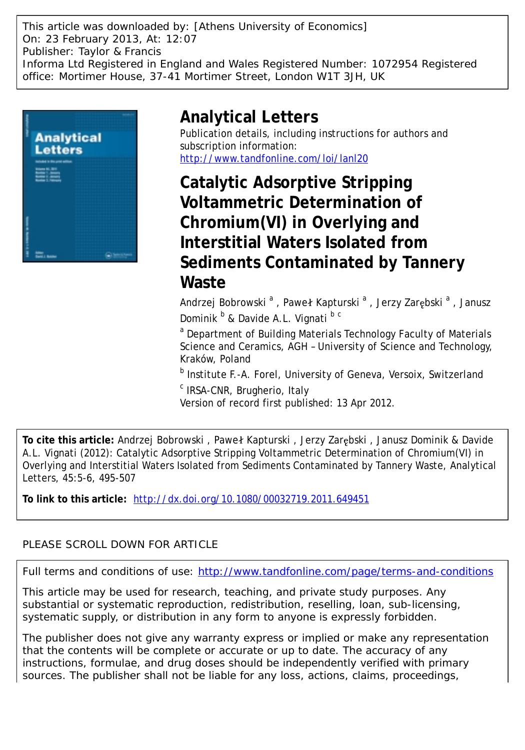 Catalytic Adsorptive Stripping Voltammetric Determination of Chromium(VI) in Overlying and Interstitial Waters Isolated from Sediments Contaminated by Tannery Waste by Andrzej Bobrowski Paweł Kapturski Jerzy Zarębski Janusz Dominik & Davide A.L. Vignati