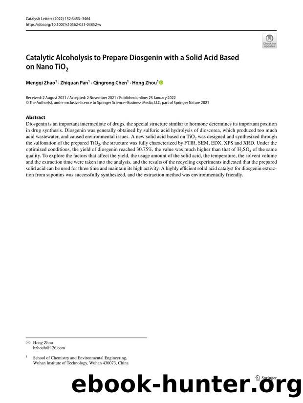 Catalytic Alcoholysis to Prepare Diosgenin with a Solid Acid Based on Nano TiO2 by Mengqi Zhao & Zhiquan Pan & Qingrong Chen & Hong Zhou