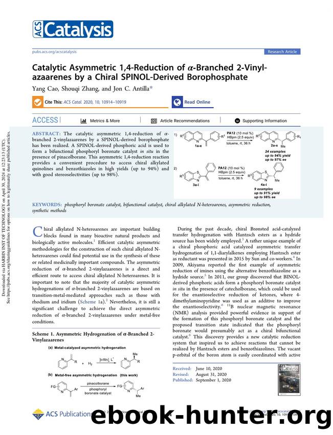 Catalytic Asymmetric 1,4-Reduction of Î±-Branched 2-Vinyl-azaarenes by a Chiral SPINOL-Derived Borophosphate by Yang Cao Shouqi Zhang & Jon C. Antilla