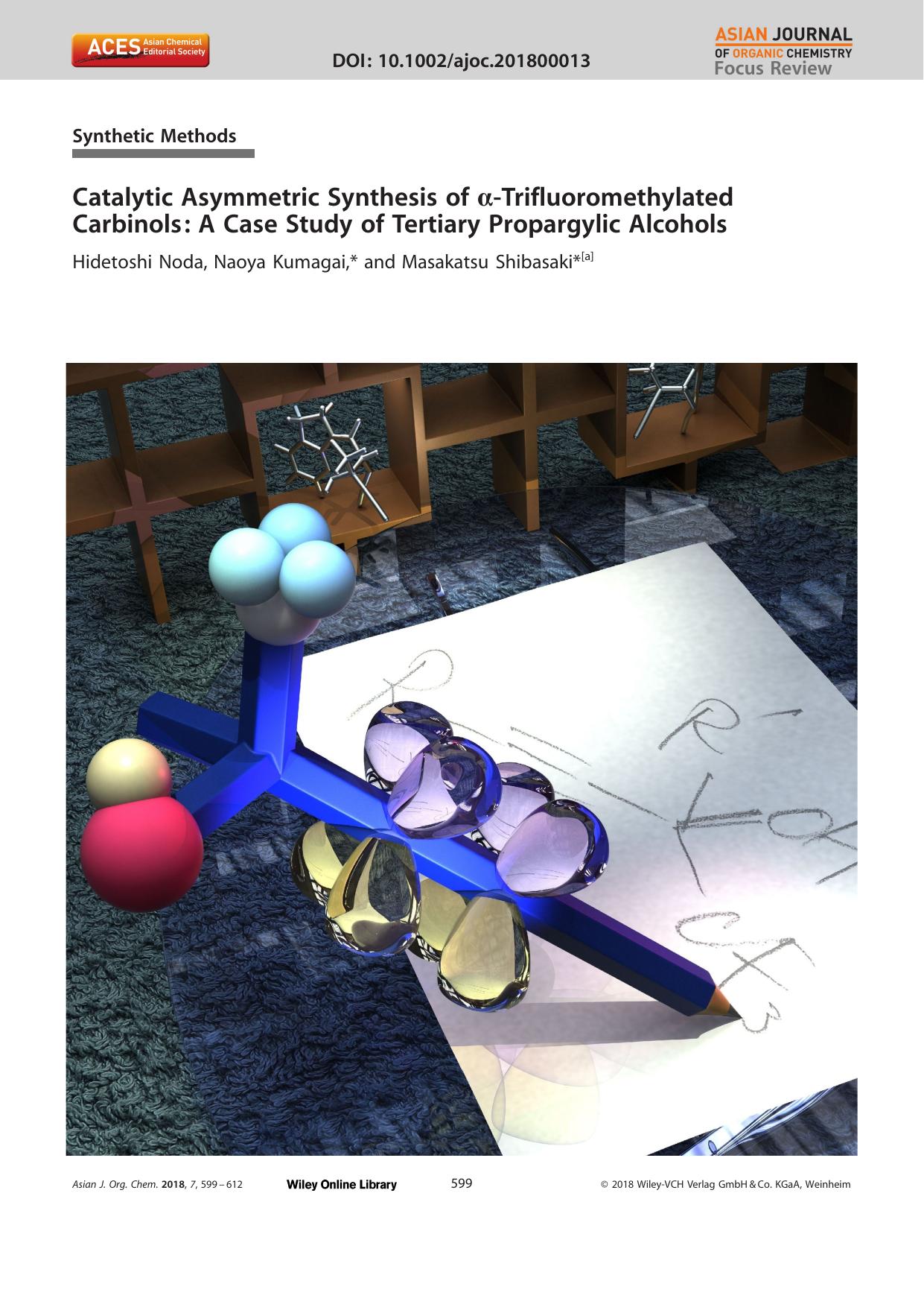 Catalytic Asymmetric Synthesis of Î±âTrifluoromethylated Carbinols: A Case Study of Tertiary Propargylic Alcohols by Unknown