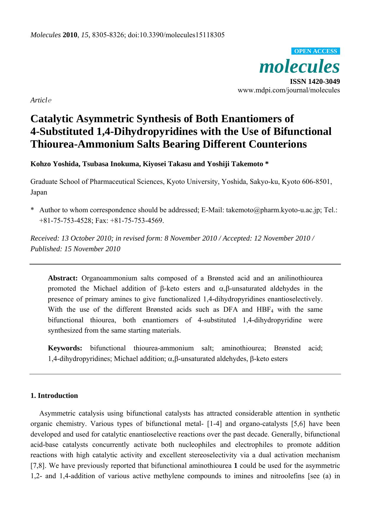Catalytic Asymmetric Synthesis of Both Enantiomers of 4 Substituted 1,4-Dihydropyridines with the Use of Bifunctional Thiourea-Ammonium Salts Bearing Different Counterions by Kohzo Yoshida & Tsubasa Inokuma & Kiyosei Takasu & Yoshiji Takemoto