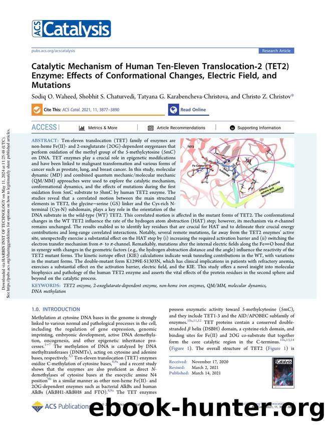 Catalytic Mechanism of Human Ten-Eleven Translocation-2 (TET2) Enzyme: Effects of Conformational Changes, Electric Field, and Mutations by Sodiq O. Waheed Shobhit S. Chaturvedi Tatyana G. Karabencheva-Christova & Christo Z. Christov