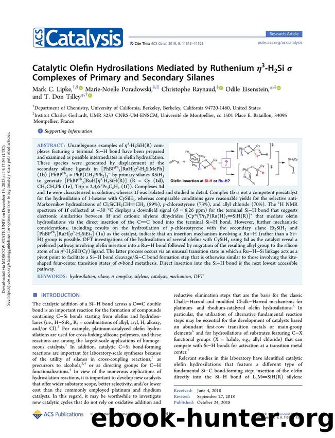 Catalytic Olefin Hydrosilations Mediated by Ruthenium Î·3-H2Si Ï Complexes of Primary and Secondary Silanes by Mark C. Lipke Marie-Noelle Poradowski Christophe Raynaud Odile Eisenstein & T. Don Tilley