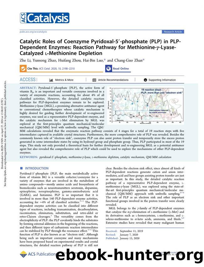 Catalytic Roles of Coenzyme Pyridoxal-5â²-phosphate (PLP) in PLP-Dependent Enzymes: Reaction Pathway for Methionine-Î³-Lyase-Catalyzed l-Methionine Depletion by Zhe Li Yunsong Zhao Huifang Zhou Hai-Bin Luo & Chang-Guo Zhan