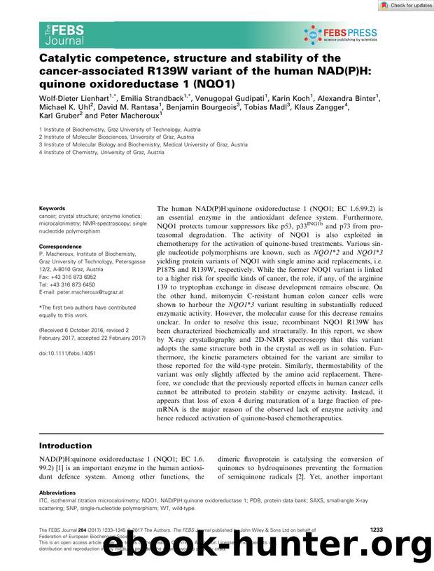 Catalytic competence, structure and stability of the cancerâassociated R139W variant of the human NAD(P)H:quinone oxidoreductase 1 (NQO1) by Unknown