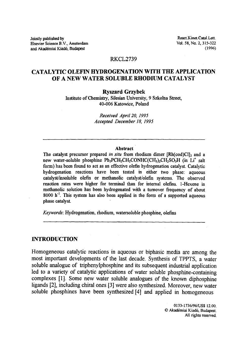 Catalytic olefin hydrogenation with the application of a new water soluble rhodium catalyst by Unknown