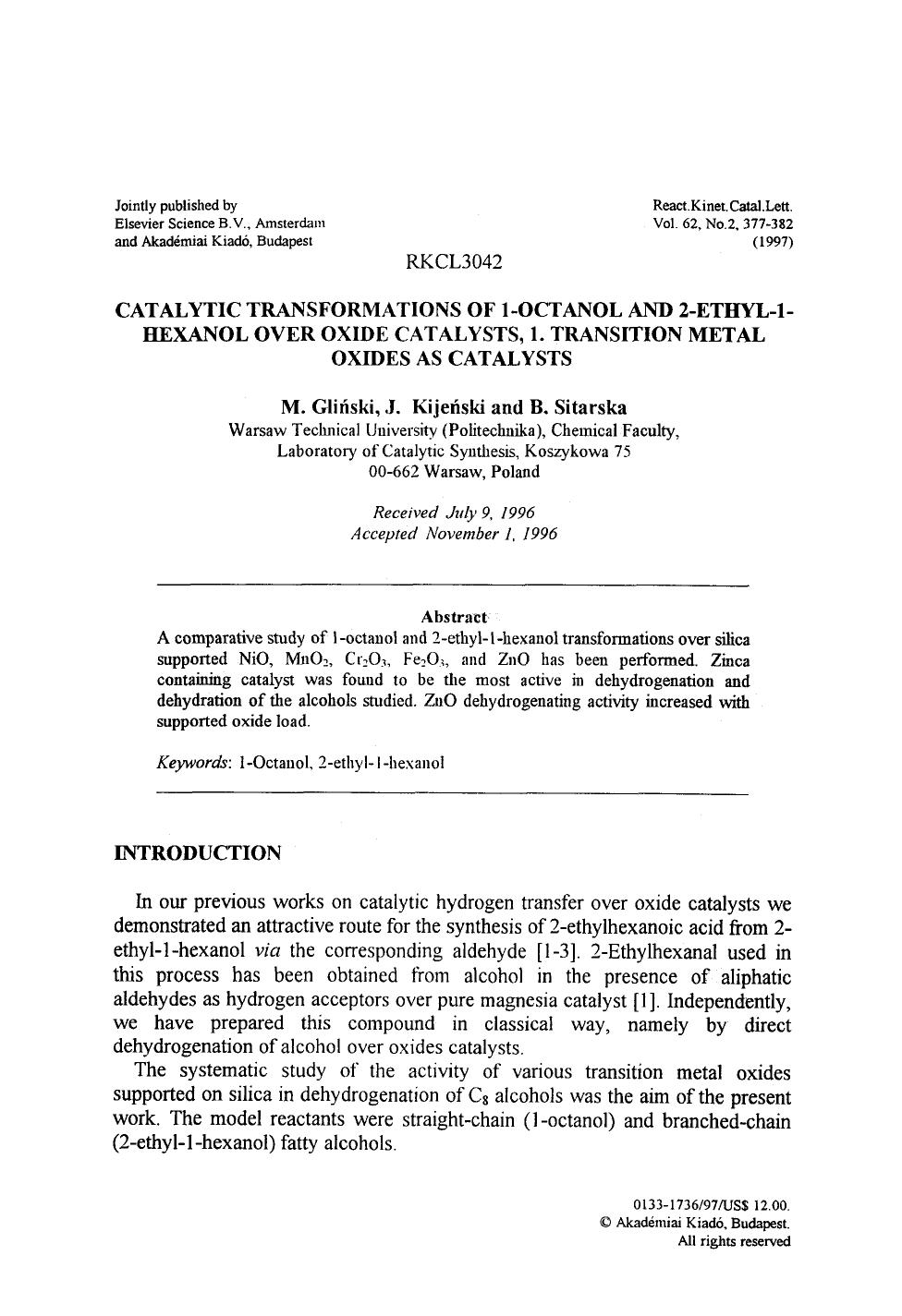 Catalytic transformations of 1-octanol and 2-ethyl-1-hexanol over oxide catalysts, 1. Transition metal oxides as catalysts by Unknown