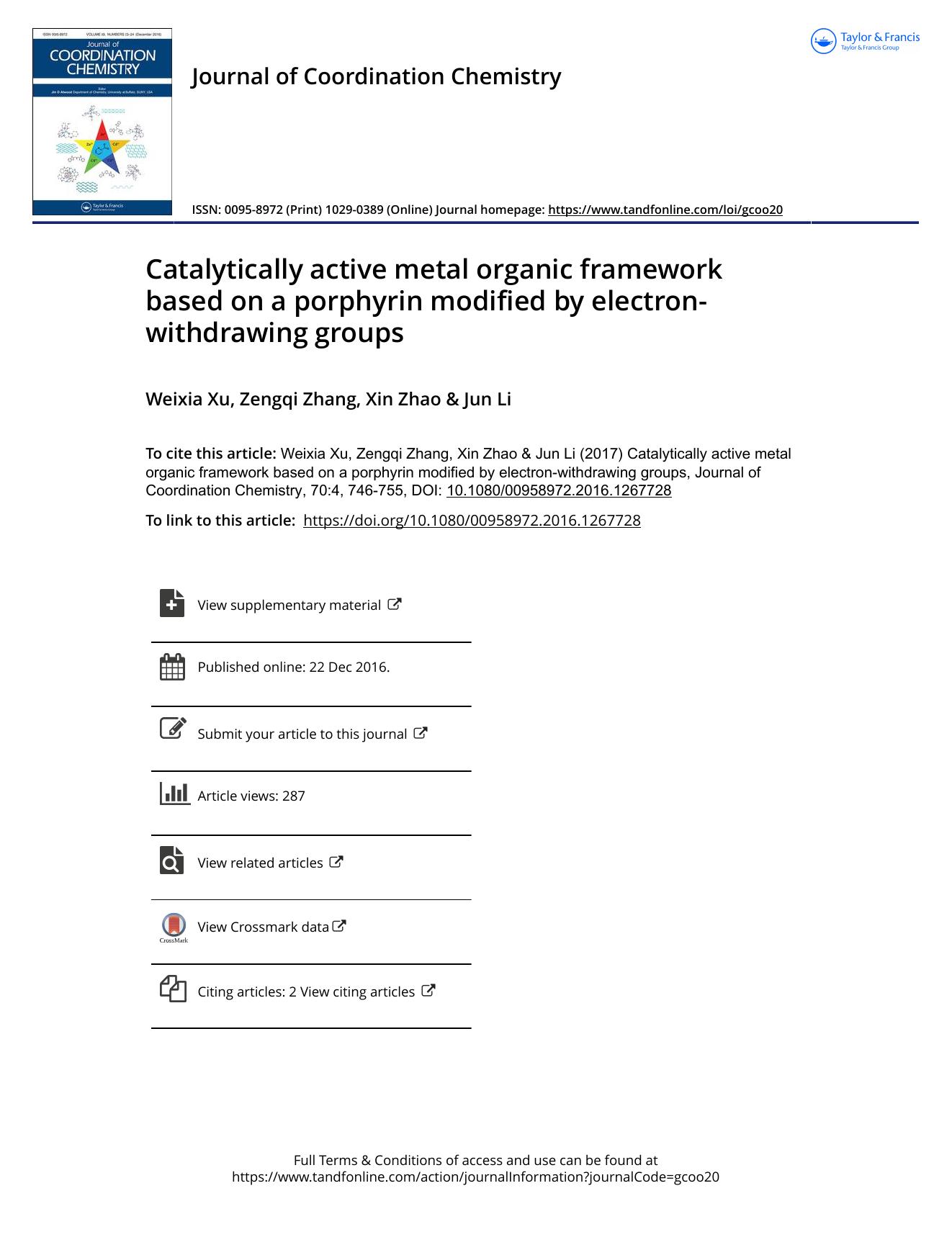 Catalytically active metal organic framework based on a porphyrin modified by electron-withdrawing groups by Weixia Xu & Zengqi Zhang & Xin Zhao & Jun Li