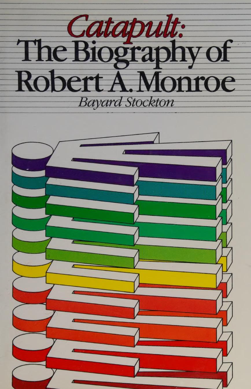 Catapult : the biography of Robert A. Monroe by Stockton Bayard