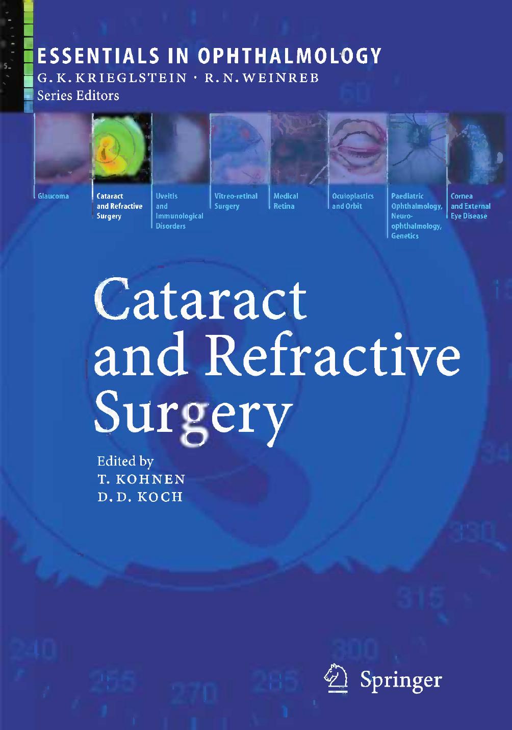 Cataract and Refractive Surgery by Robert J. Cionni MD (auth.) Thomas Kohnen Douglas D. Koch MD (eds.)