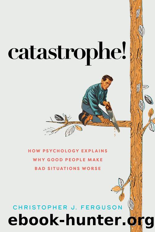 Catastrophe! by Christopher J. Ferguson