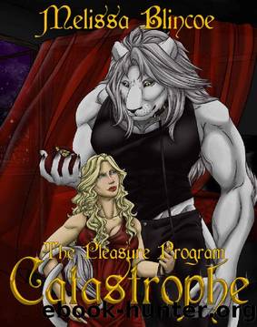 Catastrophe: The Pleasure Program (Book 1) by Melissa Blincoe