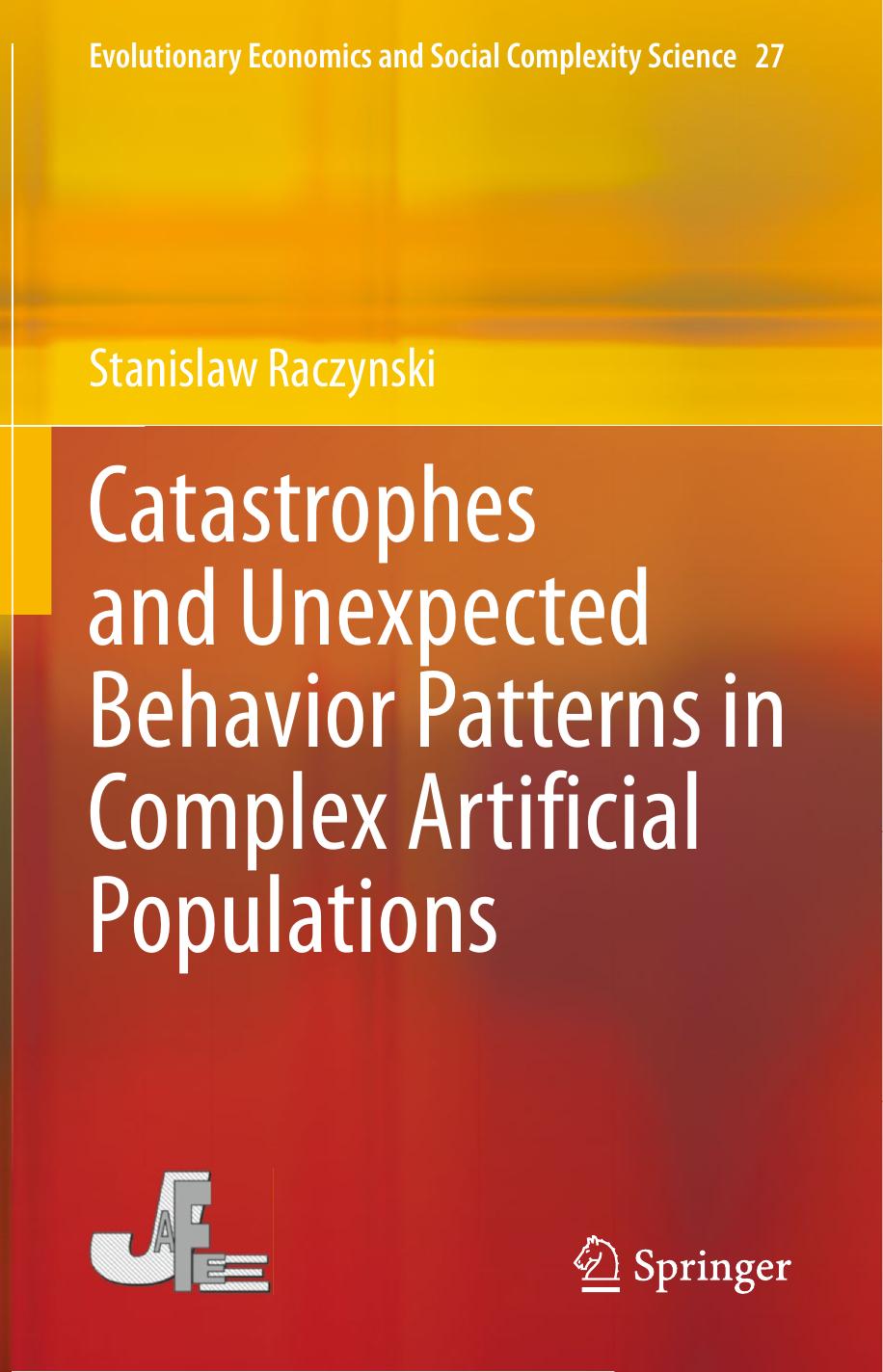 Catastrophes and Unexpected Behavior Patterns in Complex Artificial Populations by Stanisław Raczyński