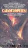 Catastrophes by Isaac Asimov;Martin Harry Greenberg;Charles G. Waugh