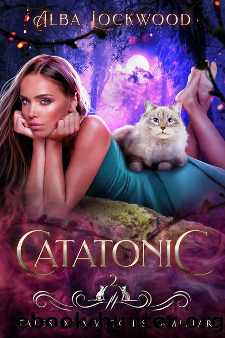 Catatonic (Tales of a Witch's Familiar Book 2) by Alba Lockwood