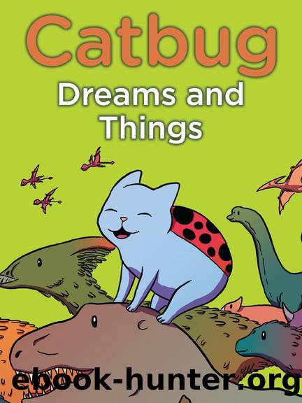 Catbug Dreams and Things by Jason James Johnson