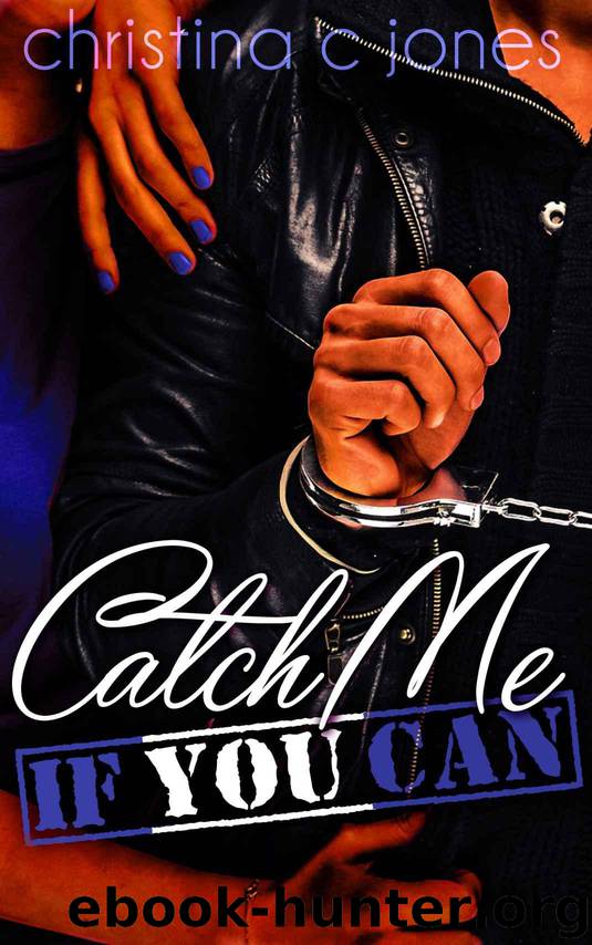 Catch Me If You Can by Jones Christina C