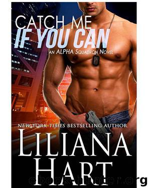 Catch Me If You Can by Liliana Hart
